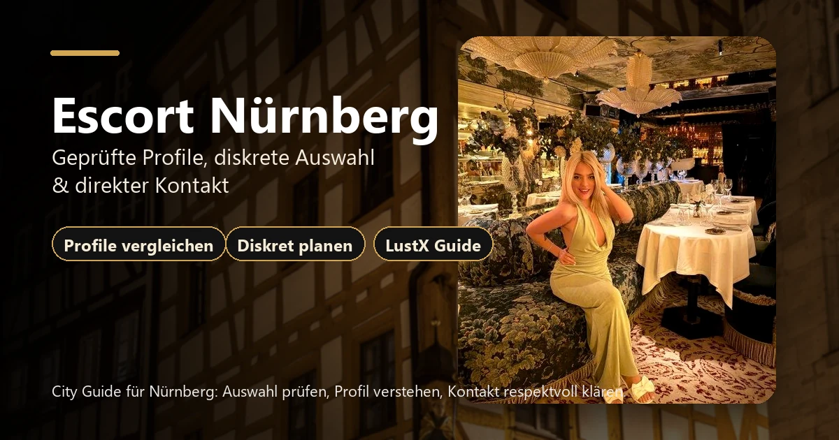 How to Compare Escort Profiles in Nuremberg Discreetly